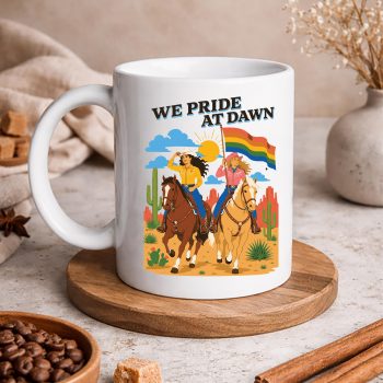 LesbianCowgirlWePrideatDawnQueerWesternLGBTQmug