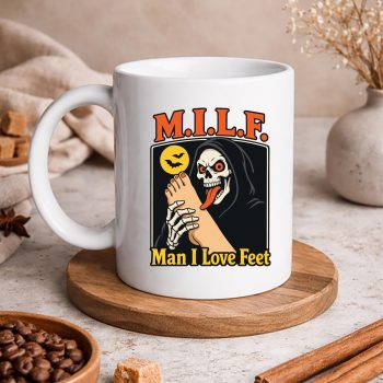 MILFManILoveFeetInappropriateFootToemug