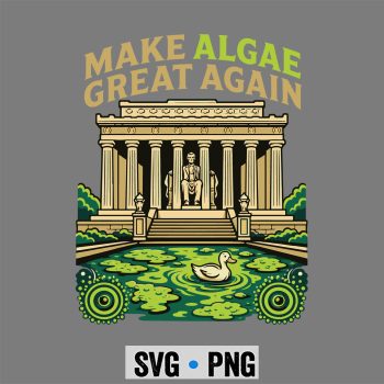 Classic Shop 21 Algae Great Again SVG, Make Algae Great Again American Meme SVG PNG