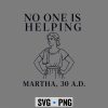 NoOneisHelpingMartha30ADFunnyChristianSarcasm