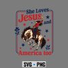 Loves Jesus Cowgirl SVG, She Loves Jesus America Too Christian 4th of July Cowgirl SVG PNG 7 SheLovesJesusAmericaTooChristian4thofJulyCowgirl