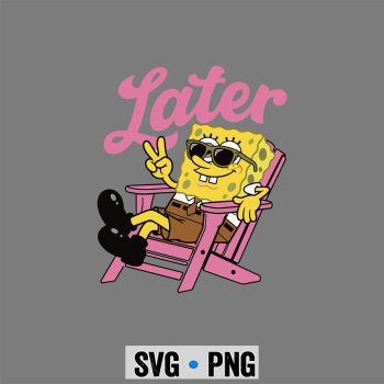 Spongebob Last Day SVG, Spongebob See You Later Teacher Summer Last Day of School SVG PNG