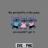 StitchMyPersonalityisLikePussyYouWouldntGetItFunnyComfort