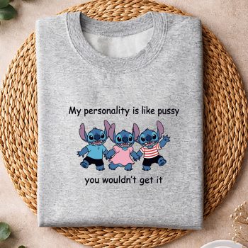 Alternative view of Stitch SVG, Stitch My Personality is Like Pussy You Wouldnt Get It Funny Comfort SVG PNG