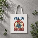 4th July Girls Born Free But Now Im Expensive PNG SVG