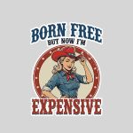 4th July Girls Born Free But Now Im Expensive Sticker