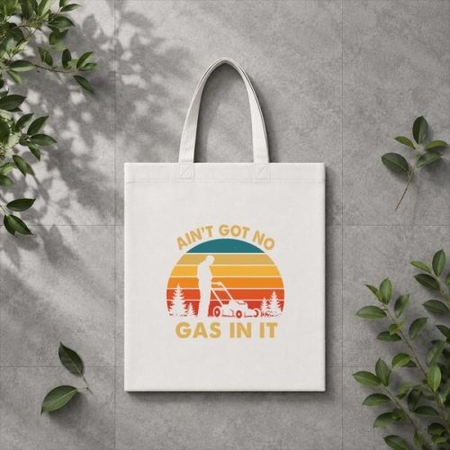 Aint Got No Gas In It Lawn Mower Quote Yard Work PNG SVG