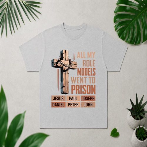 All My Role Models Went To Prison Christians Church Events PNG SVG 4 All My Role Models Went To Prison Christians Church Events PNG SVG