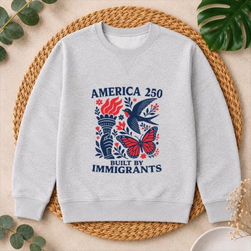 America 250 Built By Immigrants Patriotic 4th July Statement PNG SVG 2 America 250 Built By Immigrants Patriotic 4th July Statement PNG SVG