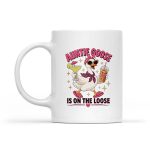 Auntie Goose Is On The Loose Mug