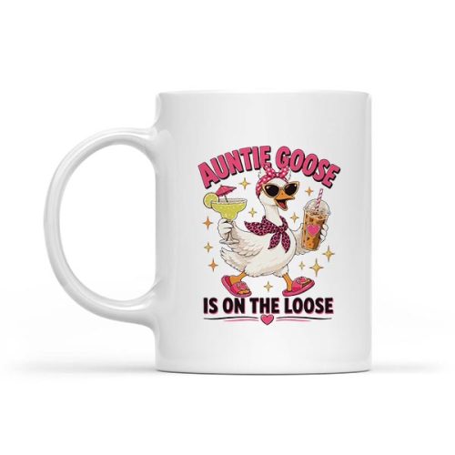 Auntie Goose Is On The Loose Mug