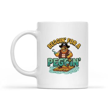Homepage 35 Beggin For A Peggin Pirate Inappropriate Mug