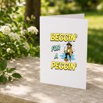 Beggin For A Peggin Pirate Offensive Inappropriate Greeting Card