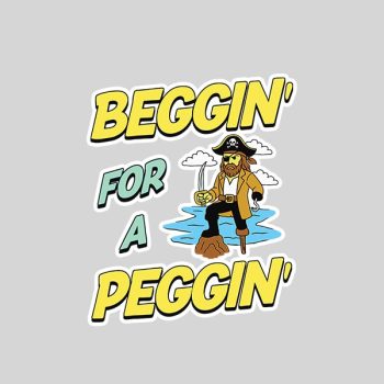 Homepage 134 Beggin For A Peggin Pirate Offensive Inappropriate Sticker
