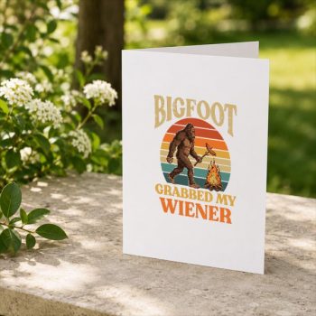 Bigfoot20Grabbed20My20Wiener20Sasquatch20Joke20Greeting20Card202.jpg