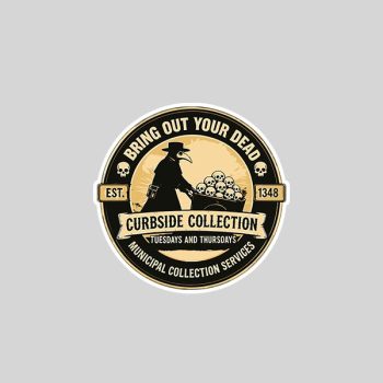 Homepage 84 Bring Out Your Dead Plague Doctor Dark Humor Sticker