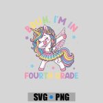 Bruh Im In 4th Grade Dab Unicorn Girls Back To School PNG SVG