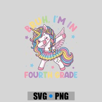 Homepage 121 Bruh Im In 4th Grade Dab Unicorn Girls Back To School PNG SVG