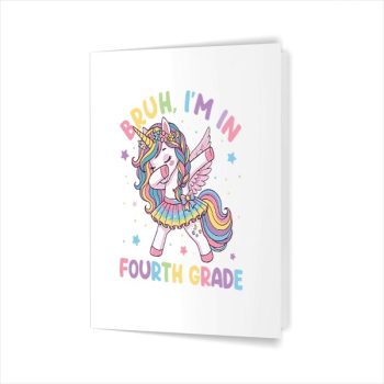 Homepage 58 Bruh Im In 4th Grade Dab Unicorn Girls Back To School Greeting Card