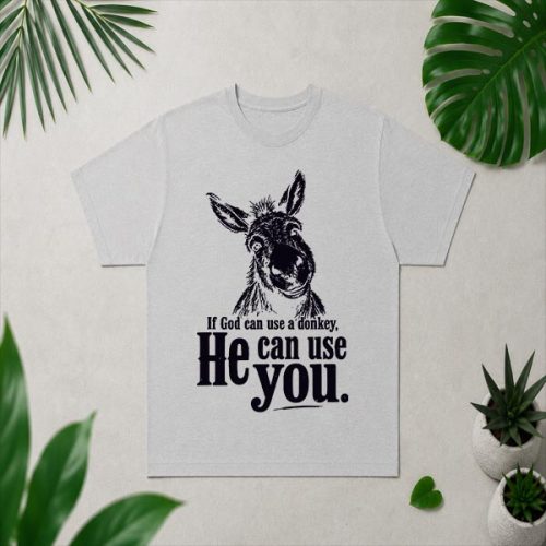 Christian If God Can Use A Donkey He Can Use You PNG SVG 4 Christian If God Can Use A Donkey He Can Use You PNG SVG
