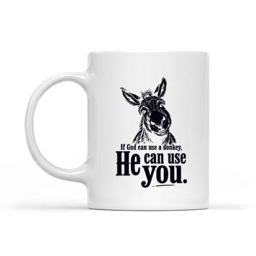 Christian If God Can Use A Donkey He Can Use You Mug 1 Christian If God Can Use A Donkey He Can Use You Mug