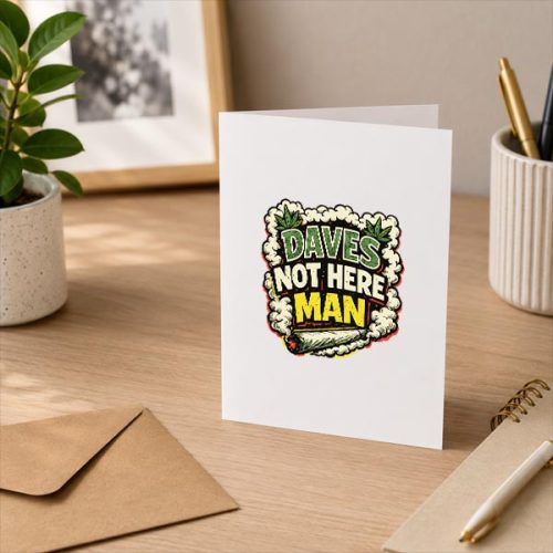 Daves Not Here Man Retro Comedy Smoke Quote Greeting Card