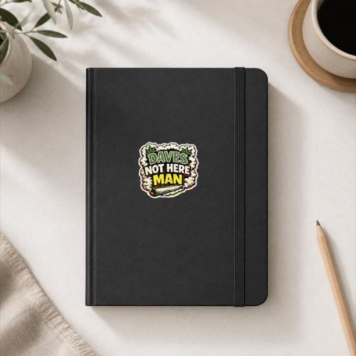Daves Not Here Man Retro Comedy Smoke Quote Sticker
