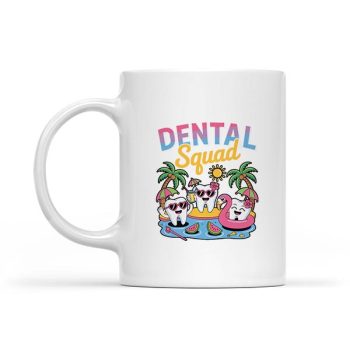 Homepage 5 Dental Squad Summerth Dentist Hygienist Mug