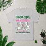 Dinosaur Didnt Listen To Their Nurses Rn Cna Nicu Rn PNG SVG