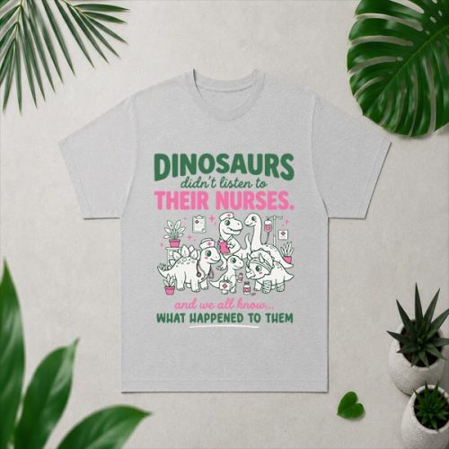 Dinosaur Didnt Listen To Their Nurses Rn Cna Nicu Rn PNG SVG