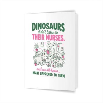 Dinosaur Didnt Listen To Their Nurses Rn Cna Nicu Rn Greeting Card
