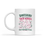 Dinosaur Didnt Listen To Their Nurses Rn Cna Nicu Rn Mug