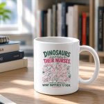 Dinosaur Didnt Listen To Their Nurses Rn Cna Nicu Rn Mug