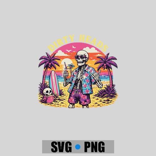 Dirty Heads Skeleton Beach Summer Vacation Summerween Party PNG SVG 1 Dirty Heads Skeleton Beach Summer Vacation Summerween Party PNG SVG
