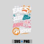 Eat Sleep Anime Repeat Cute PNG SVG