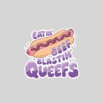 Eatin Beef Blastin Queefs Hotdog Embarrassing Sticker