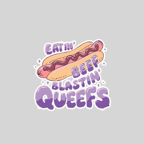 Eatin Beef Blastin Queefs Hotdog Embarrassing Sticker 1 Eatin Beef Blastin Queefs Hotdog Embarrassing Sticker