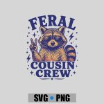 Feral Cousin Crew Girls Vintage PNG SVG