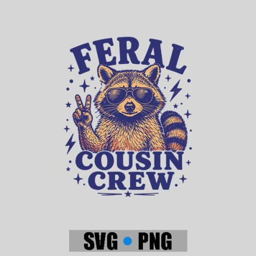Feral Cousin Crew Girls Vintage PNG SVG