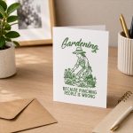 Gardening Because Punching People Wrong Gardener Greeting Card