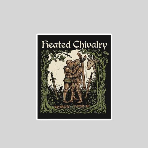 Heated Chivalry Vintage Sticker 1 Heated Chivalry Vintage Sticker