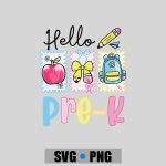 Hello Preschool Teacher Student First Day Back To School PNG SVG