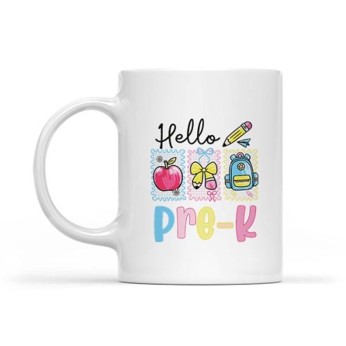 Hello Preschool Teacher Student First Day Back To School Mug