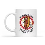 Hotdog Public Tooter More Than Fart Inappropriate Mug