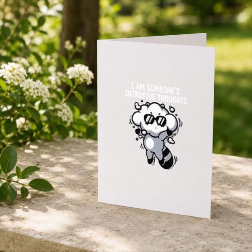 I Am Someones Intrusive Thoughts Greeting Card 2 I Am Someones Intrusive Thoughts Greeting Card
