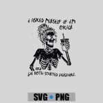 I Asked Myself If Im Okay Skeleton Coffee Saying PNG SVG