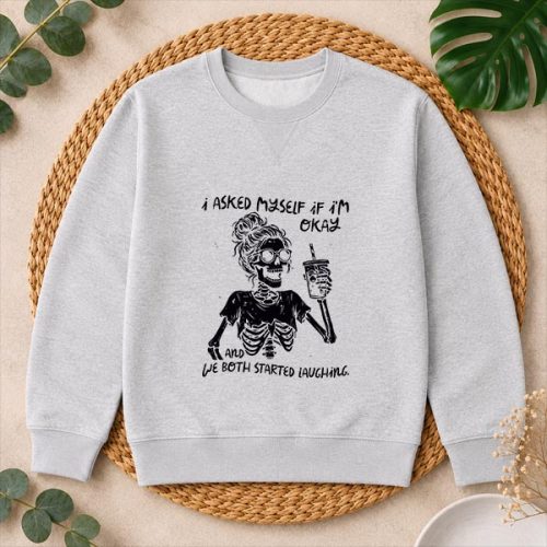 I Asked Myself If Im Okay Skeleton Coffee Saying PNG SVG