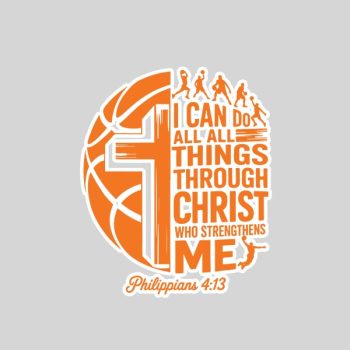 I Can Do All Things Through Christ Faith Basketball Sticker