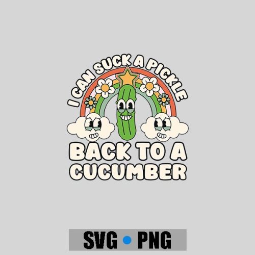 I Can Suck A Pickle Inappropriate Embarrassing PNG SVG 1 I Can Suck A Pickle Inappropriate Embarrassing PNG SVG