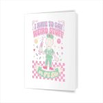 I Have To Say Weird Stuff Skeleton Nurse Pastel Goth Greeting Card